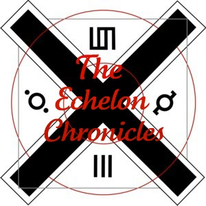 The Echelon Chronicles