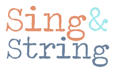 Sing and String