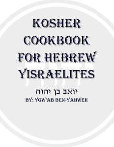 Kosher Cookbook For Hebrew Yisraelites
