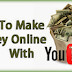 Make Money from YouTube With Videos Tutorials