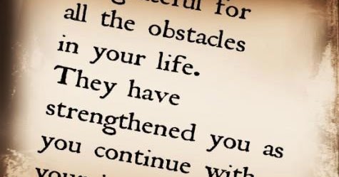 life inspiration quotes: Overcoming obstacles in life inspirational quote