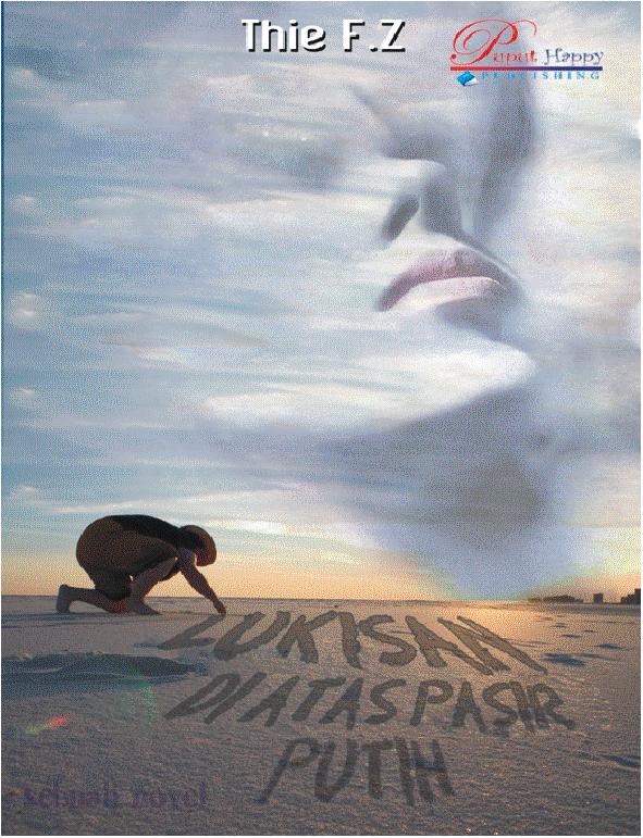 LUKISAN DI ATAS PASIR PUTIH | Puput Happy Publishing