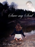 Save My Soul (K. S. Haigwood) Save My Soul (K. S. Haigwood)