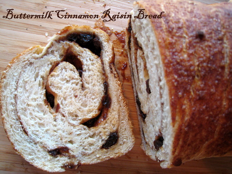 The Way to My Family's Heart Buttermilk Cinnamon Raisin Bread