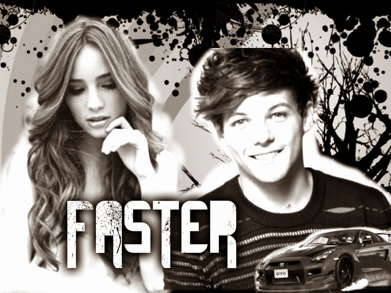 FASTER-Louis Tomlinson Fanfiction