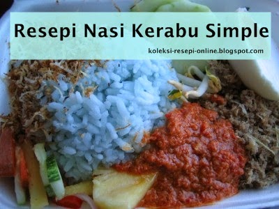 Resepi Sahur Berbuka Nasi Kerabu Simple Koleksi Resepi