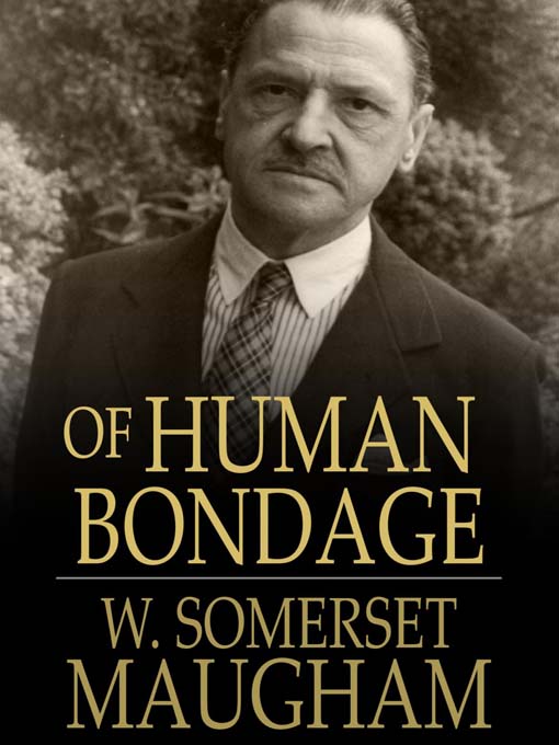 of human bondage by william somerset maugham essay In his novel of human bondage, william somerset maugham brilliantly and realistically presented the early life of his protagonist, philip carey, to explore the true meaning of life and love . of human bondage by william somerset maugham essay In his novel of human bondage, william somerset maugham brilliantly and realistically presented the early life of his protagonist, philip carey, to explore the true meaning of life and love .