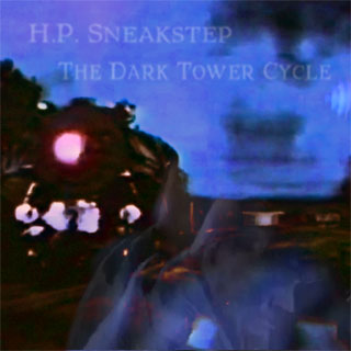 H.P. Sneakstep : The Dark Tower Cycle H.P. Sneakstep : The Dark Tower Cycle