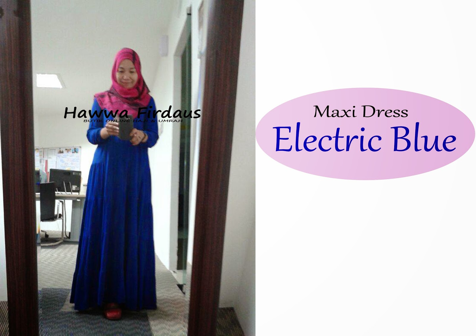 KELENGKAPAN HAJI DAN UMRAH MAXI DRESS COTTON ELECTRIC BLUE