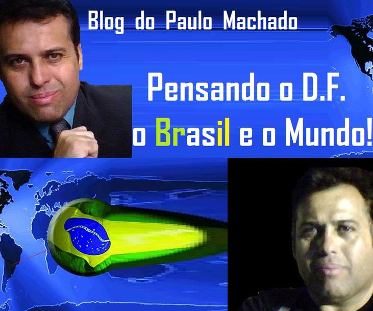 Blog do Paulo Machado Distrito Federal