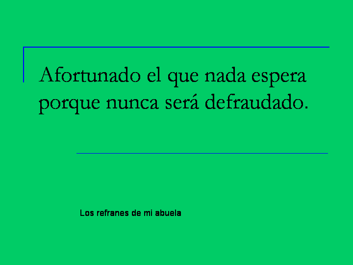 Resultado de imagen para Quienes son los afortunados ...frases e imagenes