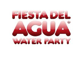 FIESTA DEL AGUA - WATER PARTY