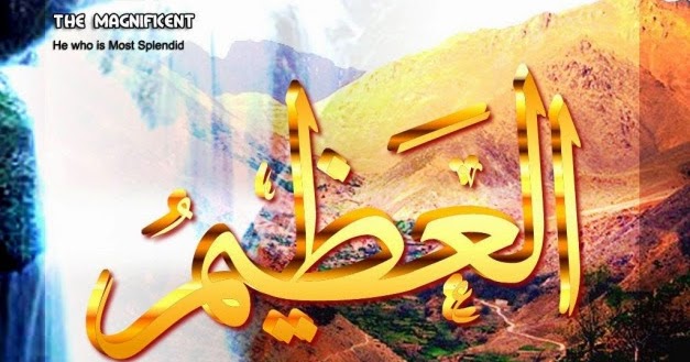 Asmaul Husna, Allah Al-Azim | Dakwah Syariah