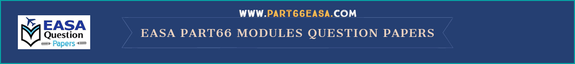 EASA Part 66 Exam Modules Question Papers