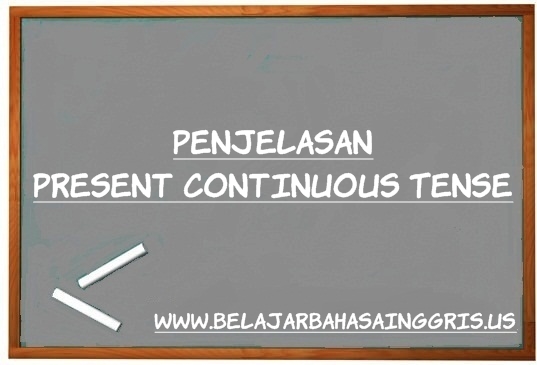 Contoh Kalimat Present Perfect Continuous Tense | Belajar Bahasa ...