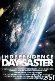 Casey_Dubois - Ngày Thảm Họa - Independence Daysaster (2013) Vietsub Independence+Daysaster+(2013)_PhimVang.Org