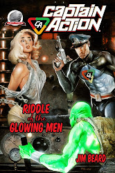 CAPTAIN ACTION RIDDLE OF THE GLOWING MEN BY JIM BEARD