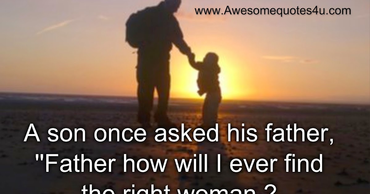 Awesome Quotes: How to find the right woman in your Life?