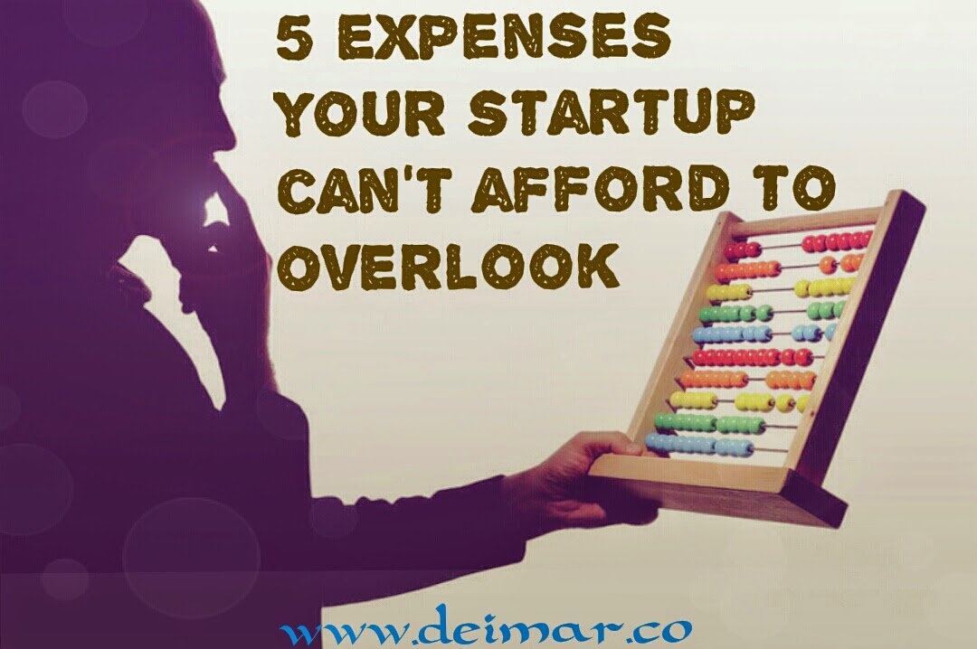 5 Expenses Your Startup Can't  Afford to Overlook