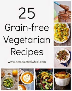 25 Grain-free Vegetarian Recipes | acalculatedwhisk.com