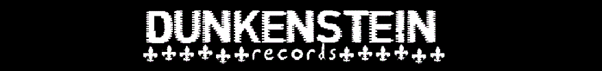 Dunkenstein Records