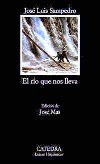 Lectura de El río que nos lleva de José Luis Sampedro