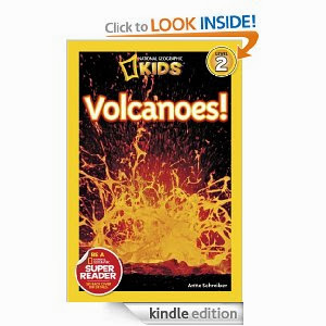 http://www.amazon.com/National-Geographic-Readers-Anne-Schreiber-ebook/dp/B008OI5956/ref=sr_1_14?ie=UTF8&qid=1383583959&sr=8-14&keywords=volcanoes+for+kids