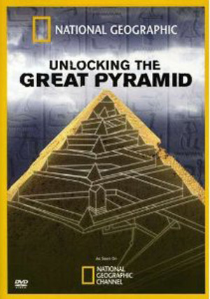 Unlocking the Great Pyramid (2009) Unlocking the Great Pyramid (2009)