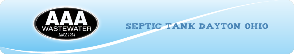 Septic tank Dayton Ohio by aaawastewater.com