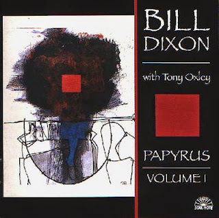 Bill Dixon with Tony Oxley, Papyrus: Volume 1