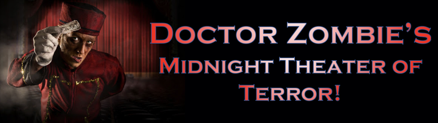 Dr. Zombie's Midnight Theater of Terror