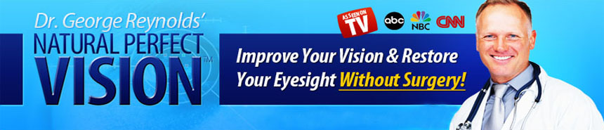 Natural Perfect Vision +GET DISCOUNT NOW+