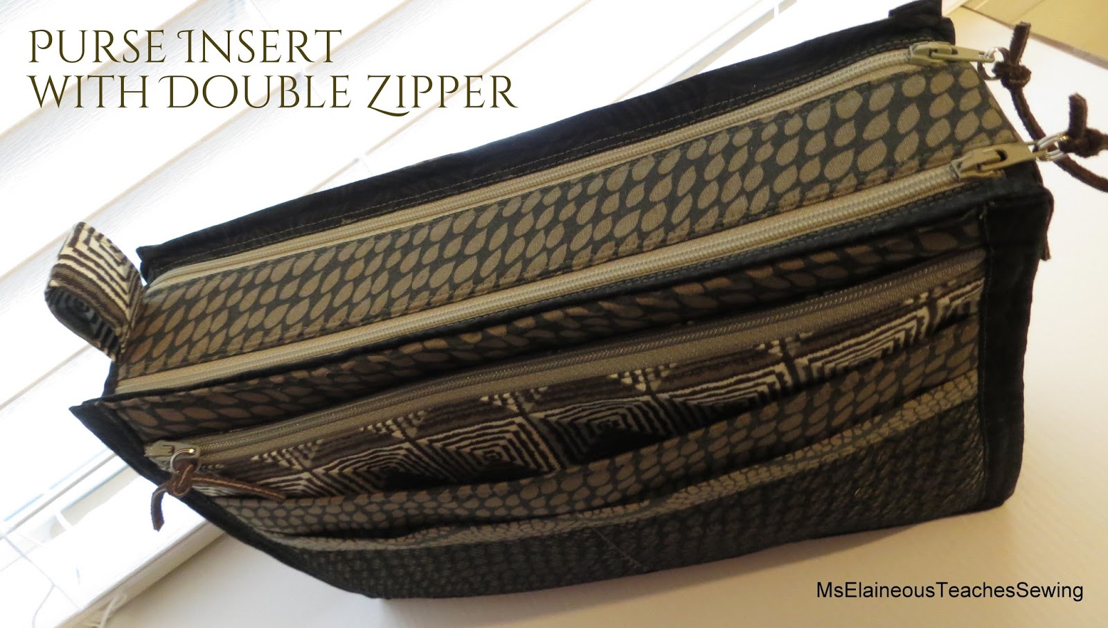 Ms. Elaineous Teaches Sewing Purse Insert with Double Zipper