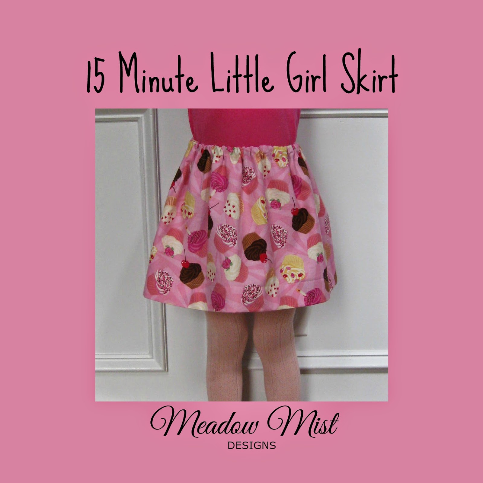 Meadow Mist Designs The 15 Minute Little Girl Skirt Tutorial