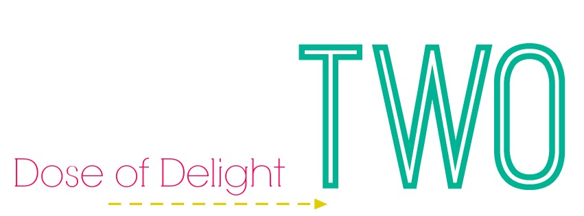 Two Dose of Delight Two Dose of Delight