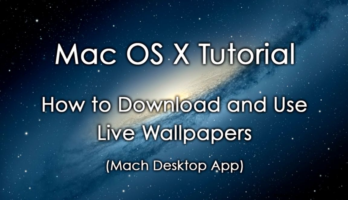 Mac OS X Tutorial How to Download and Use Live Wallpapers Mach Mac OS X Tutorial How to Download and Use Live Wallpapers Mach
