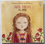 “Santa Teresita”. Editorial Logos. Violeta Becker. Rosario. 2015