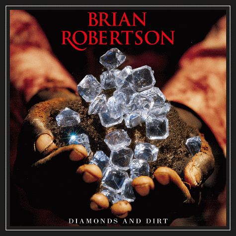BRIAN ROBERTSON Diamonds And Dirt (2011)