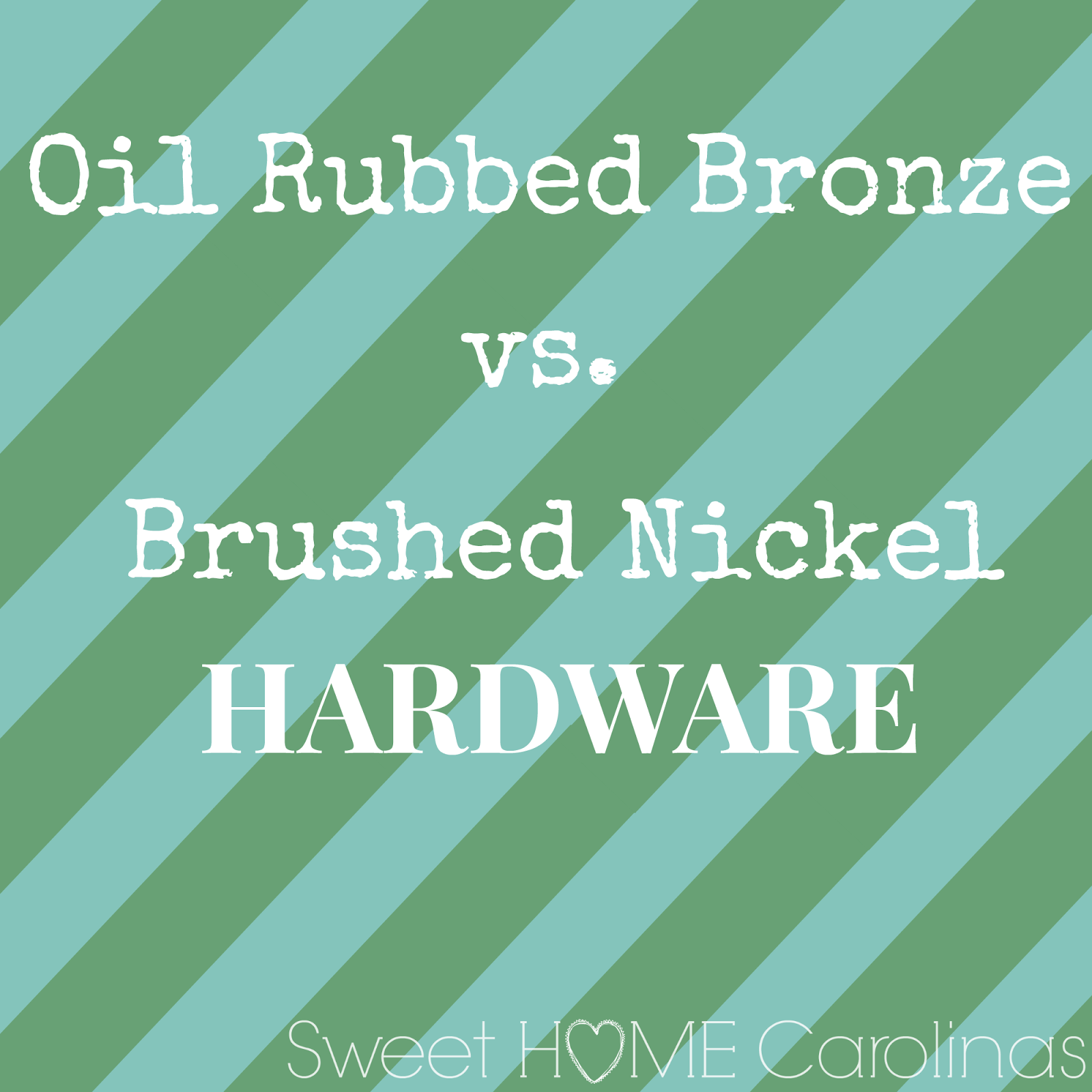 Sweet Home Carolinas Oil Rubbed Bronze vs. Brushed Nickel Hardware