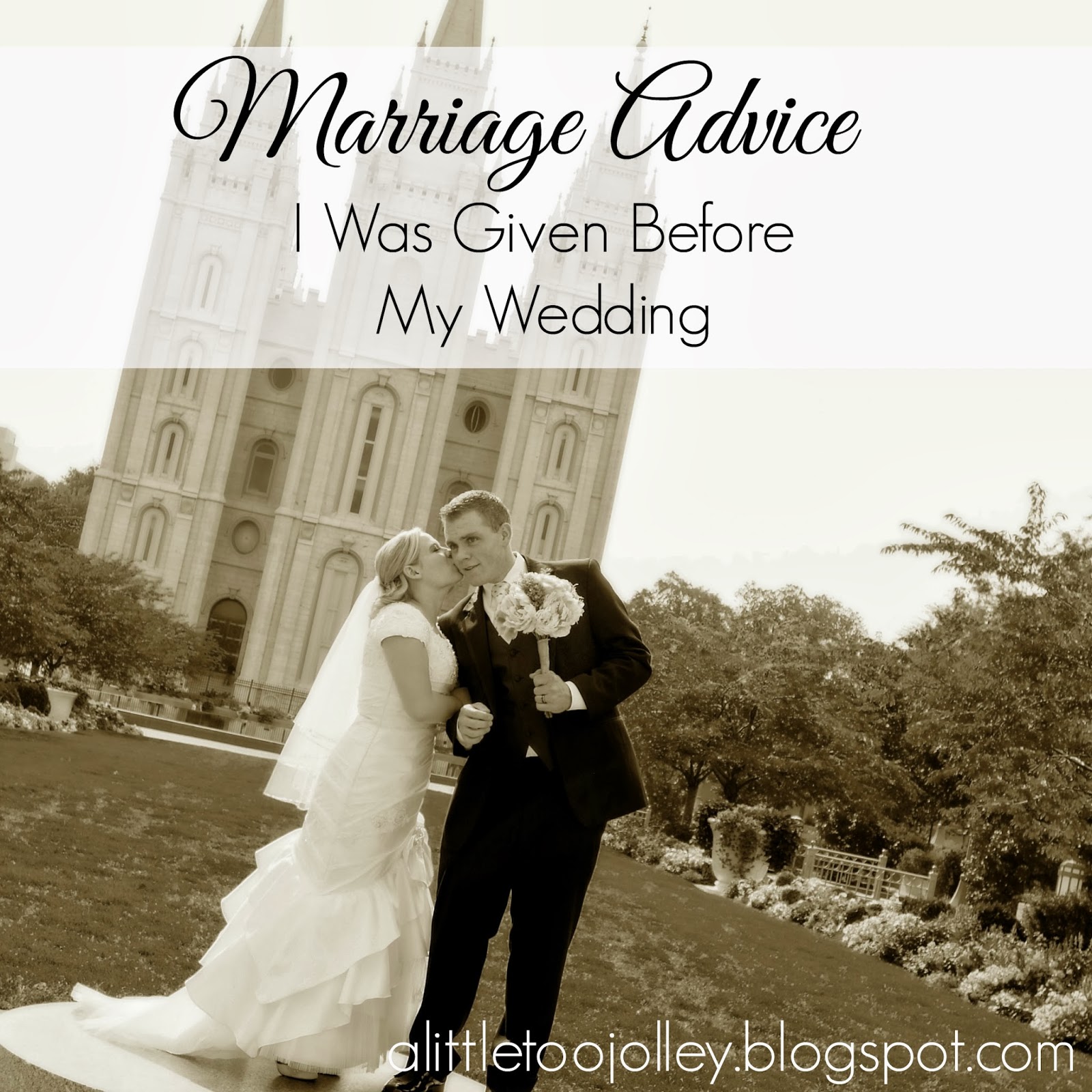 a little too jolley marriage advice i was given before my wedding