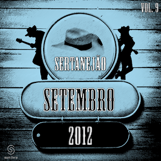 Download: CD Sertanejão Vol.9 - Setembro 2012 (Os Melhores Lançamentos do Sertanejo Universitário)