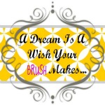 A Dream Is A Wish Your Brush Makes