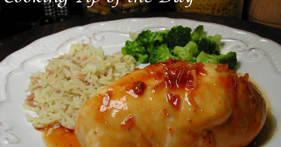 Cooking Tip of the Day Recipe Quick and Easy Apricot Chicken
