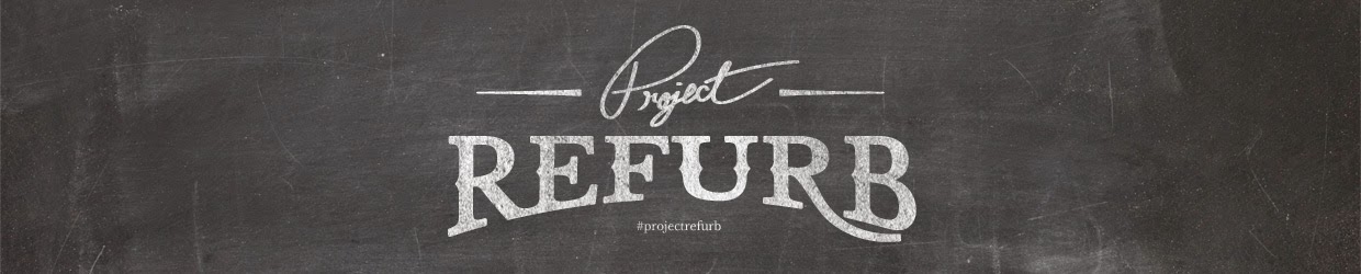 Project Refurb