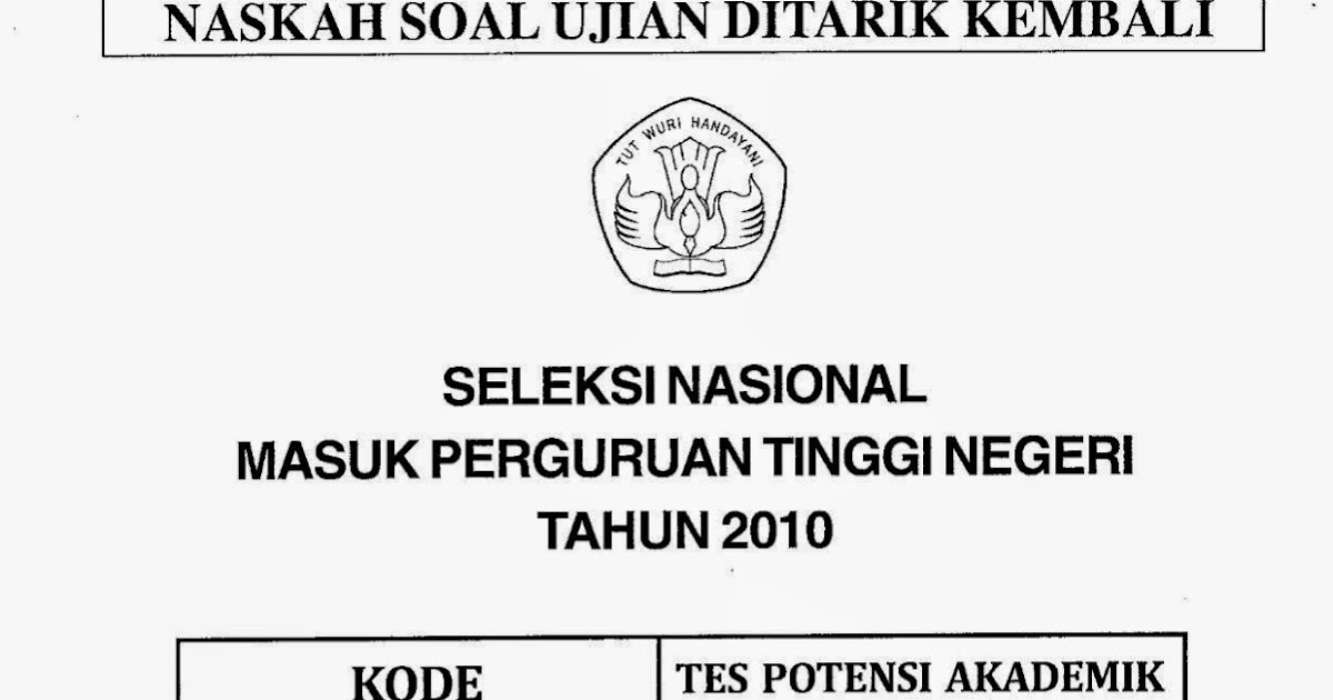 Berbagi Dan Belajar Naskah Soal Snmptn 2010 Tes Potensi Akademik Tpa Kode Soal 942