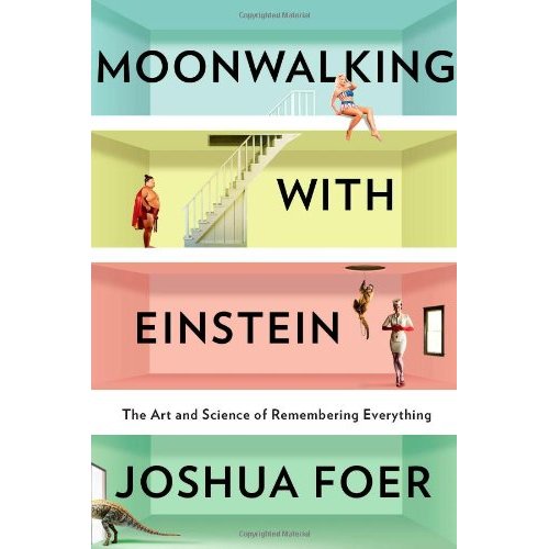 A arte e a ciência de memorizar tudo - Joshua Foer - Resumo do Livro