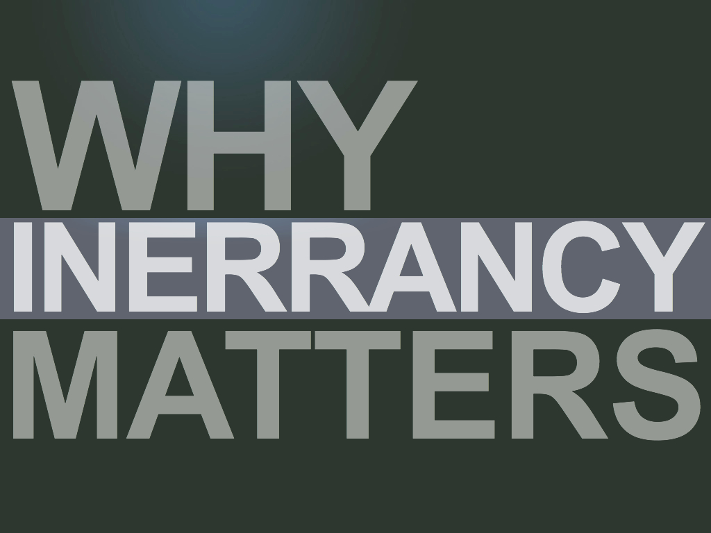 fundamentalism and inerrancy of scripture Is the bible infallable, inerrant, free of error reforming fundamentalism quotes a survey of student belief at do not believe in the inerrancy of scripture. fundamentalism and inerrancy of scripture Is the bible infallable, inerrant, free of error reforming fundamentalism quotes a survey of student belief at do not believe in the inerrancy of scripture.
