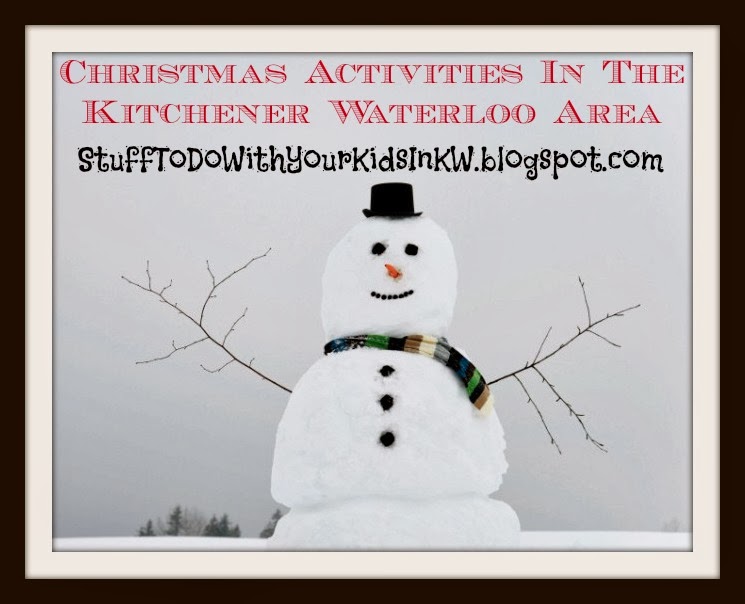 Stuff to do with your kids in Kitchener Waterloo Christmas Events At