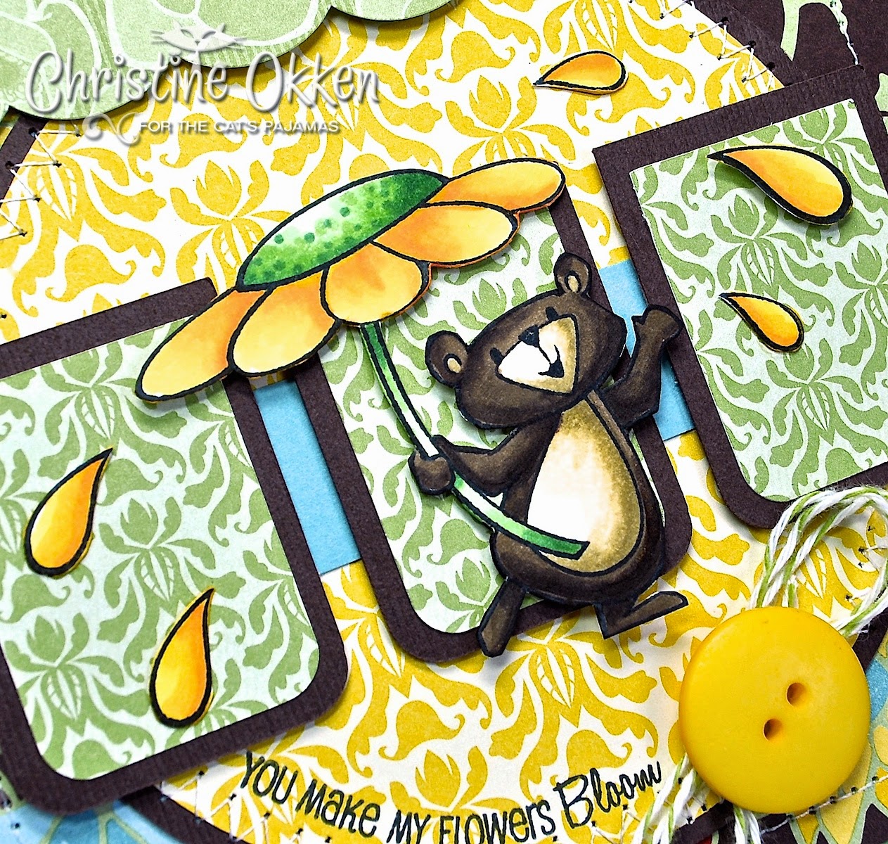 ChristineCreations You Make My Flowers Bloom