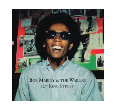 Bob Marley & The Wailers - 127 King Street